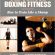 Best of  Old School Boxing Fitness