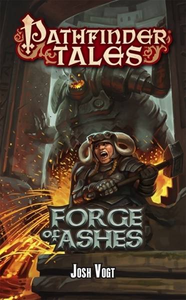 Pathfinder Tales: Forge Of Ashes