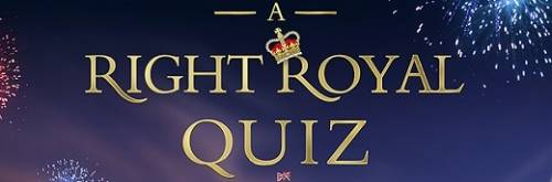 A Right Royal Quiz