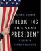   Predicting Next President Keys White House 2016