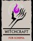   Witchcraft For Schema